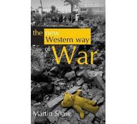 Martin Shaw The New Western Way of War (Copertina rigida)
