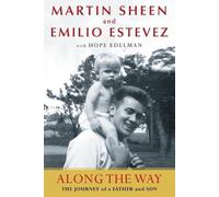 Martin Sheen Emilio Estevez Along the Way (Tascabile)