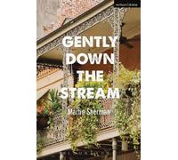 Martin Sherman Gently Down The Stream (Tascabile) Modern Plays