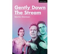Martin Sherman Gently Down the Stream (Tascabile) Modern Plays