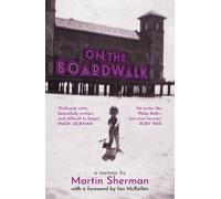 Martin Sherman Ian McKellen On the Boardwalk (Tascabile)