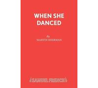 Martin Sherman When She Danced (Tascabile) Acting Edition S.
