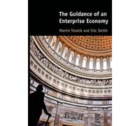 Martin Shubik Eric Smith The Guidance of an Enterprise Economy (Tascabile)