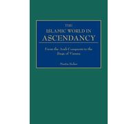 Martin Sicker The Islamic World in Ascendancy (Copertina rigida)