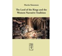Martin Simonson The Lord of the Rings and the Western Narrative Trad (Tascabile)