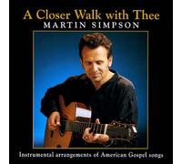 Martin Simpson - Closer Walk With Thee