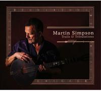 Martin Simpson Trails & Tribulations (CD) Album