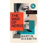 Martin Sixsmith The War of Nerves (Copertina rigida)