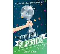Martin Smith The Football Superstar (Tascabile)