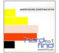 Martin Solveig - Something Better