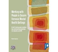 Martin Spooner Working with People in Secure Forensic Ment (Mixed Media Product)