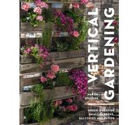 Martin Staffler Vertical Gardening (Tascabile)