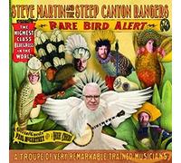 Martin, Steve & The Steep Canyon Rangers - Rare Bird Alert