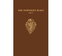 Martin Stevens The Towneley Plays: Volume I: Introduction and (Copertina rigida)