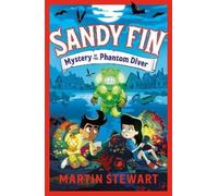 Martin Stewart Sandy Fin: Mystery of the Phantom Diver (Tascabile) Sandy Fin