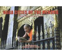 Martin Stuart-Fox Naga Cities of the Mekong (Tascabile)