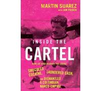 Martin Suarez Ian Frisch Inside the Cartel (Copertina rigida)