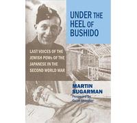 Martin Sugarman Under the Heel of Bushido (Tascabile)
