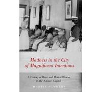 Martin Summers Madness in the City of Magnificent Intentions (Copertina rigida)