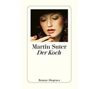 Martin Suter Der Koch: Roman (detebe) (Tascabile)