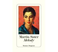 Martin Suter Melody (Copertina rigida)