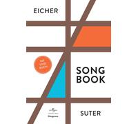 Martin Suter Stephan Eicher Song Book (Copertina rigida)