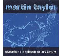 Martin Taylor Sketches: A Tribute To Art Tatum (CD) Album