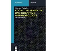 Martin Thiering Kognitive Semantik und Kognitive Anthropologie (Tascabile)