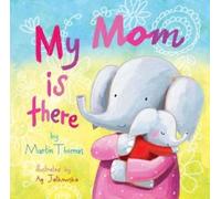 Martin Thomas My Mom Is There (Copertina rigida)
