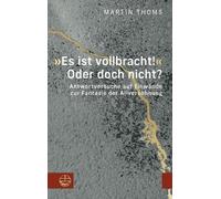 Martin Thoms Es Ist Vollbracht Oder Doch Nicht? (Tascabile)