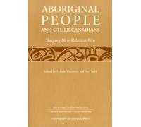 Martin Thornton Aboriginal People and Other Canadians (Tascabile)