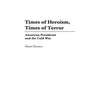 Martin Thornton Times of Heroism, Times of Terror (Copertina rigida)