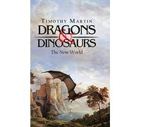 Martin Timothy-Dragons & Dinosaurs HBOOK NUOVO