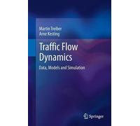 Martin Treiber Arne Kesting Traffic Flow Dynamics (Tascabile)