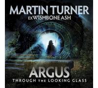Martin Turner Argus Through the Looking Glass (CD) Album