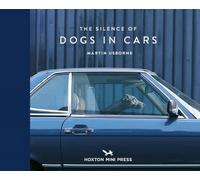 Martin Usborne The Silence of Dogs in Cars (Copertina rigida)