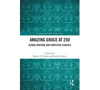 Martin V. Clarke Amazing Grace at 250 (Copertina rigida)
