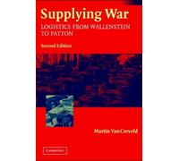 Martin van Creveld Supplying War (Tascabile)