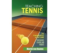 Martin Van Daalen Teaching Tennis Volume 1 (Tascabile)