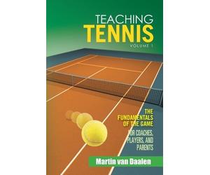 Martin Van Daalen Teaching Tennis Volume 1 (Tascabile)