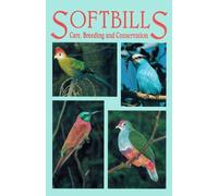 Martin Vince Softbills Care, Breeding and Conservation (Tascabile)