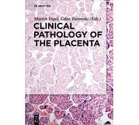 Martin Vogel Clinical Pathology of the Placenta (Copertina rigida)