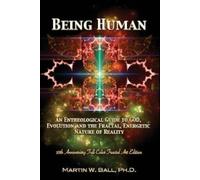Martin W Ball Being Human (Tascabile) Entheogenic Evolution