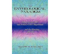 Martin W Ball The Entheological Paradigm (Tascabile)