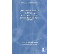Martin W. Bauer Journalism, Science and Society (Tascabile)
