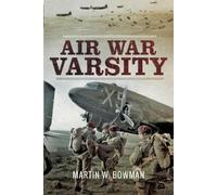 Martin W. Bowman Air War Varsity (Copertina rigida)