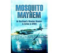 Martin W Bowman Mosquito Mayhem (Tascabile)