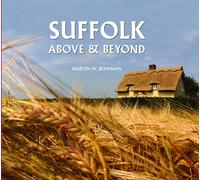 Martin W. Bowman Suffolk Above and Beyond (Copertina rigida)