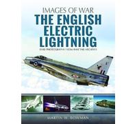 Martin W. Bowman The English Electric Lightning (Tascabile)