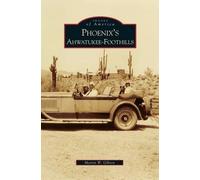 Martin W Gibson Phoenix's Ahwatukee-Foothills (Copertina rigida)